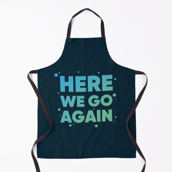 Item preview, Here We Go Again designed and sold by DonatasSab.