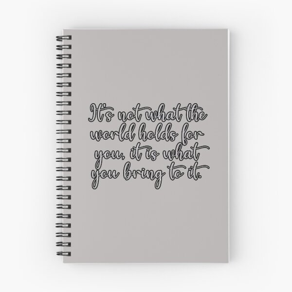 Item preview, It's not what the world holds for you, it is what you bring to it. designed and sold by itzsil.