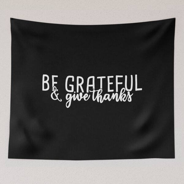 Item preview, Copy of Be grateful and give thanks designed and sold by Statim.