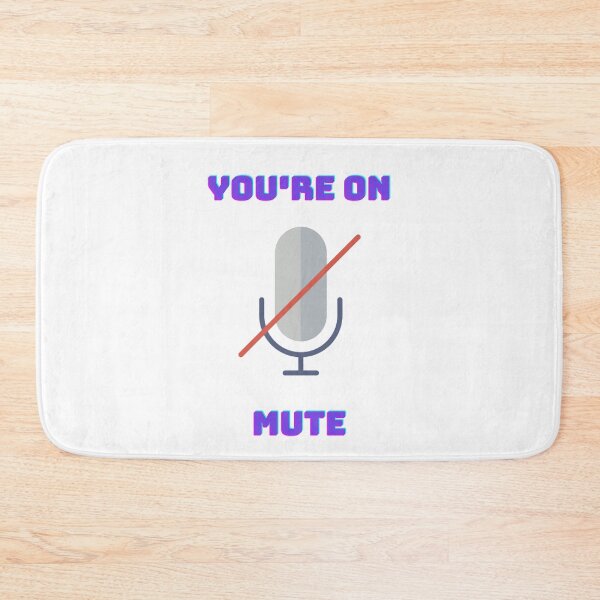 Item preview, You Are On Mute designed and sold by LuckyKermit.