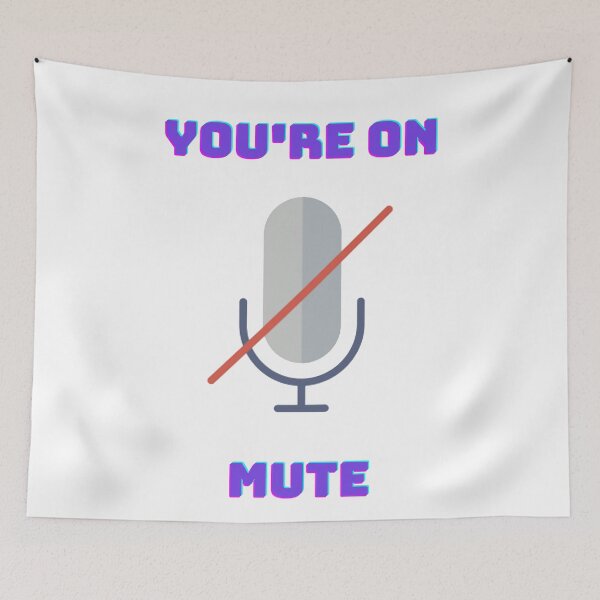 Item preview, You Are On Mute designed and sold by LuckyKermit.