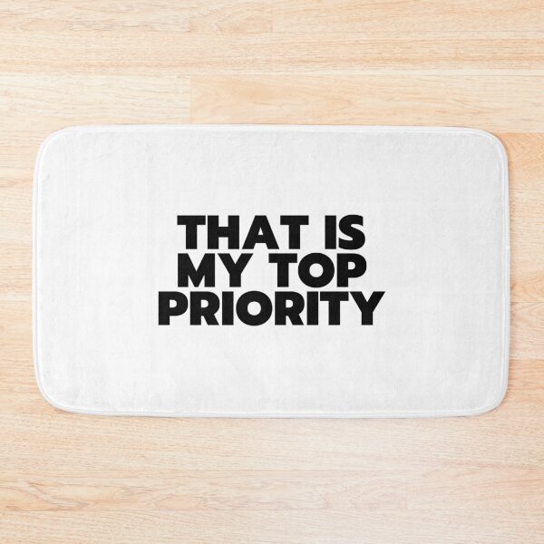 Item preview, "That Is My Top Priority" - White Lie Party Print designed and sold by TopTrendNow.