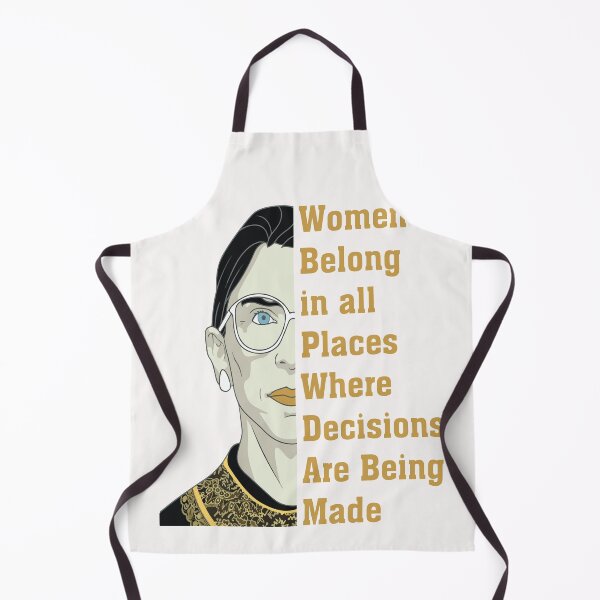 Item preview, Notorious RBG Quote Women Belong In All Places That Decisions Are Being Made designed and sold by Mahaghoney.