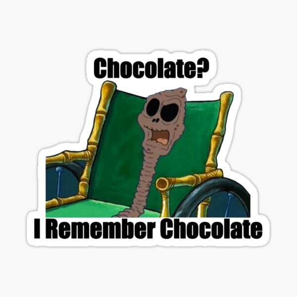 ¿chocolate? recuerdo el chocolate Pegatina