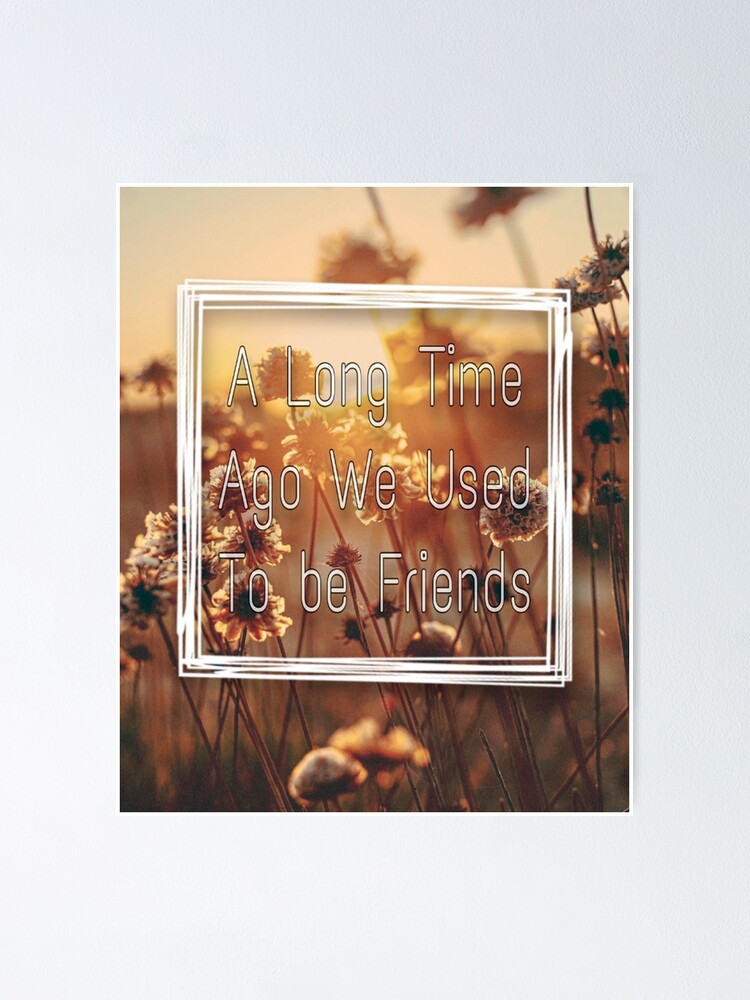 A long Time Ago We Used To Be Friends Veronica mars