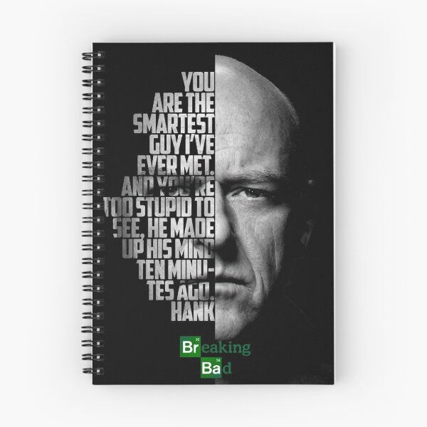 Item preview, Hank Schrader Breaking Bad tv show quote. designed and sold by Enea Kelo.