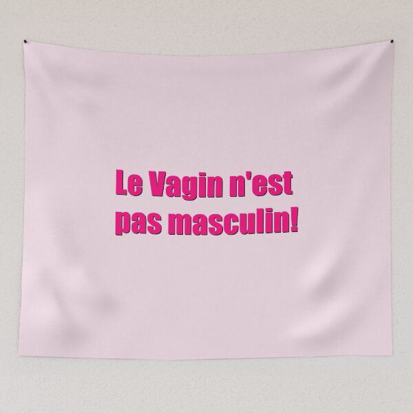 Item preview, Le Vagin n'est pas masculin!  designed and sold by Unimeme.