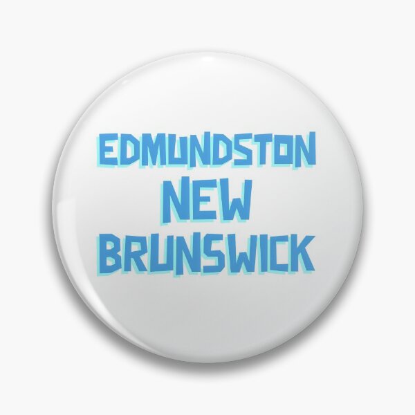 Item preview, Edmundston, New Brunswick designed and sold by NewBrunswickTs.