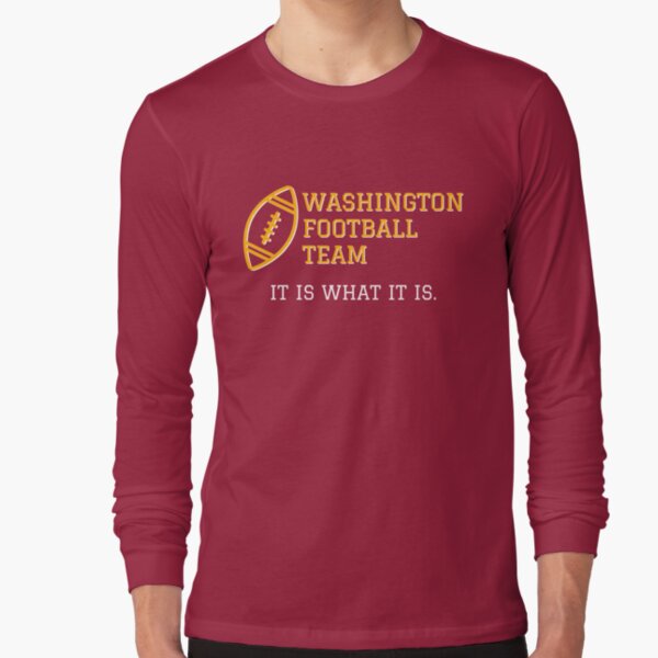 Funny Washington Football Team, It is what it is. Essential T