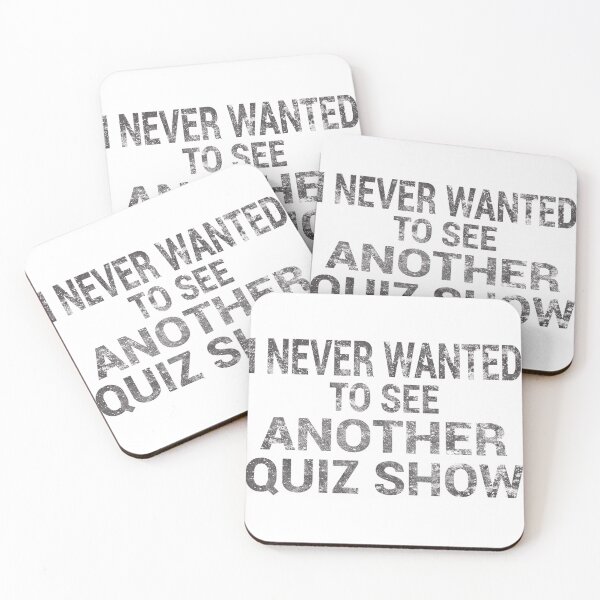 Item preview, I NEVER WANTED TO SEE ANOTHER QUIZ SHOW designed and sold by TheAwesomeMiro.