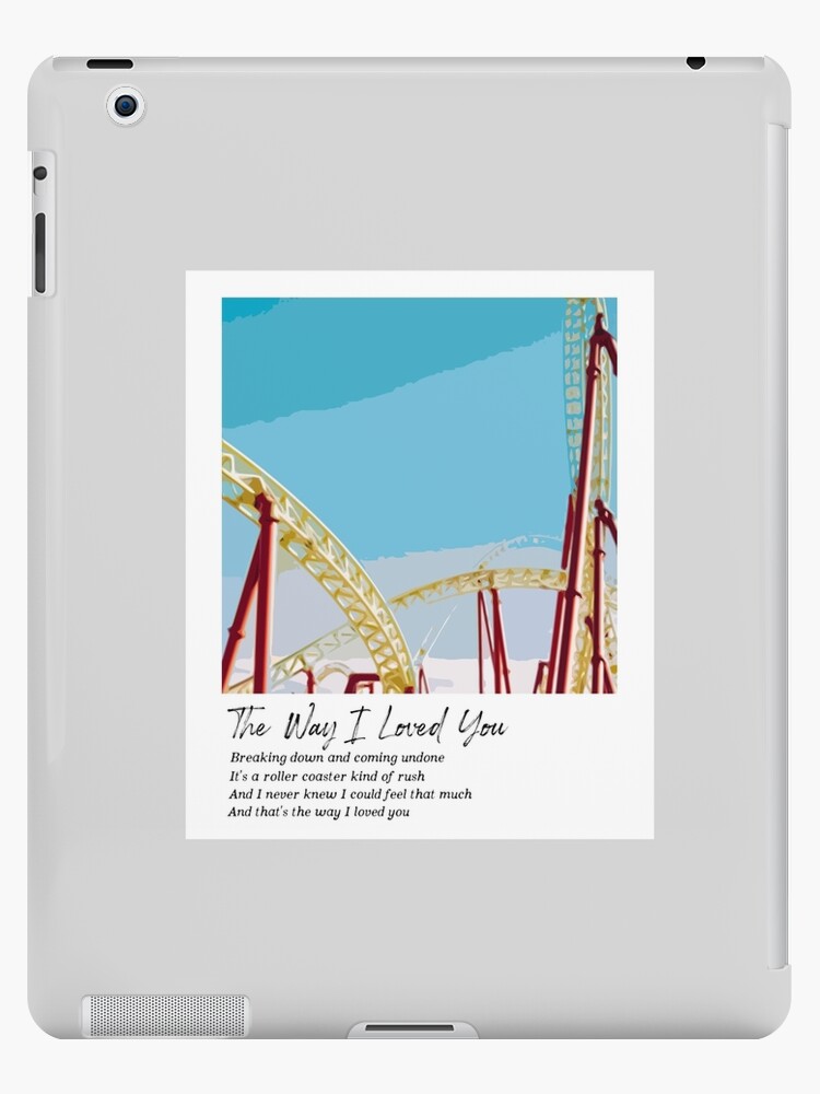 The Way I Loved You - Taylor Swift iPad Case & Skin by nd-creates