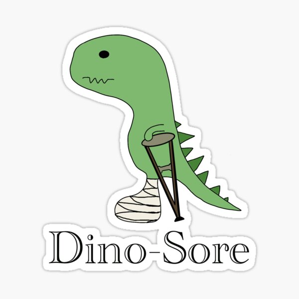 Dino-Sore Sticker