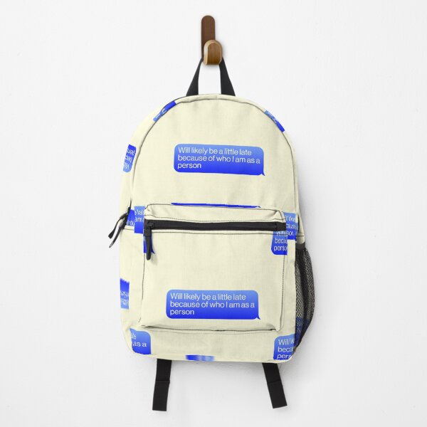 Item preview, Will Likely Be Late Message Joke Lazy Imessage designed and sold by thefrshmachine.