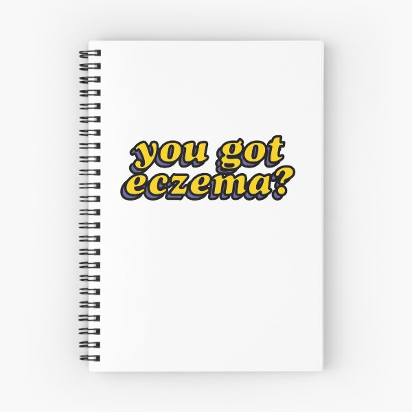 Item preview, You Got Eczema Vine Joke Funny designed and sold by thefrshmachine.