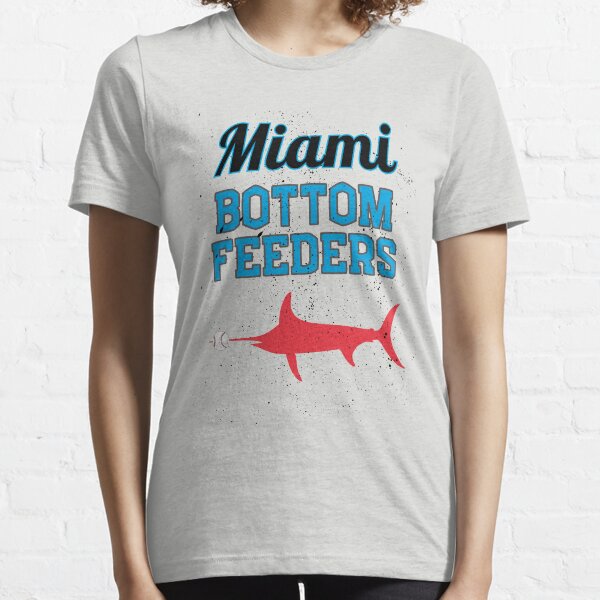 Miami Bottom Feeders T-Shirts | Redbubble