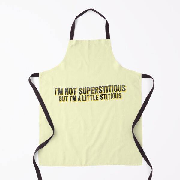 Item preview, I'm Not Superstitious A Little Stititous Joke Quote Tv designed and sold by thefrshmachine.