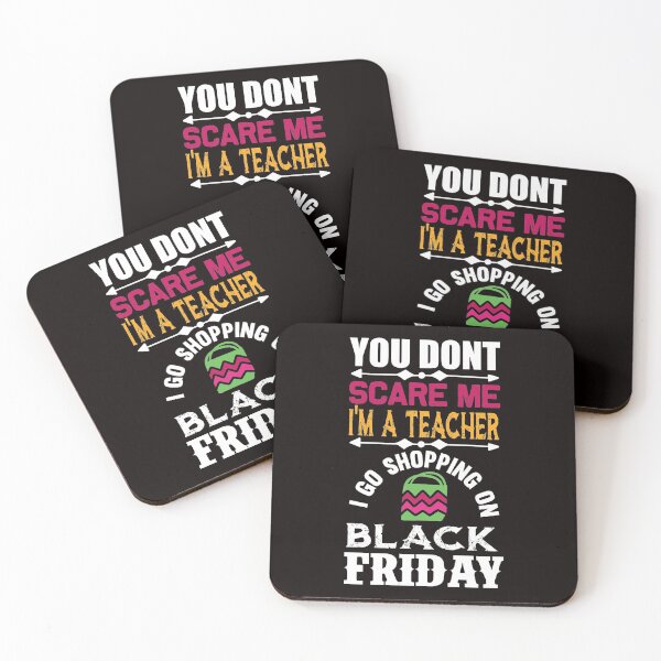 Item preview, You Don't Sacare Me I'm a Teacher: I Go Shopping on Black Friday designed and sold by cutitoutsir.