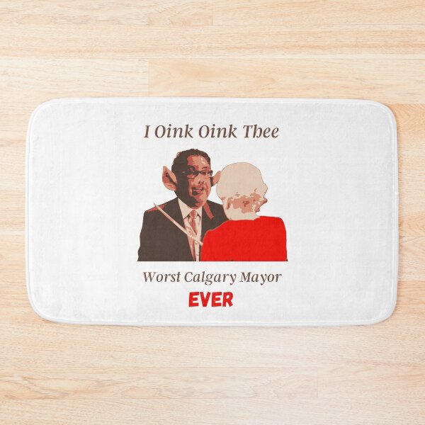 Item preview, Worst Calgary Mayor Ever designed and sold by KomarDesigns.