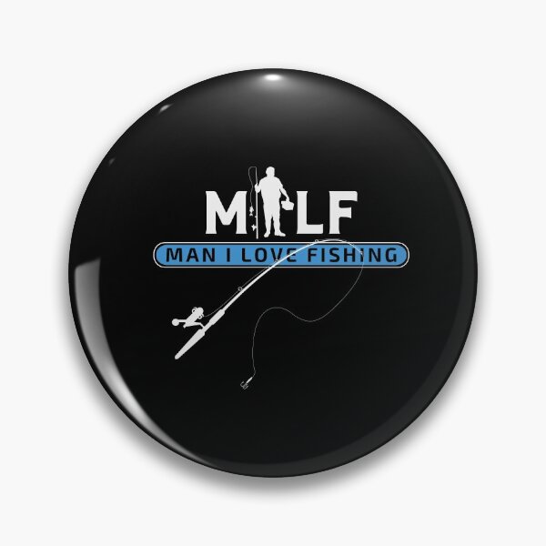 Item preview, MILF man i love fishing designed and sold by fra02.