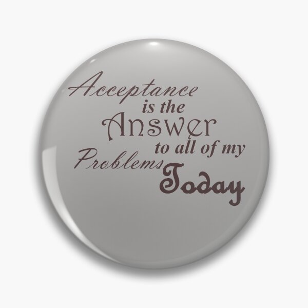 Item preview, Acceptance is the Answer To All of My Problems Today in Bold Slogan with Heart from Alcoholics Anonymous Big Book Sobriety Gift  designed and sold by Zen  Goat.