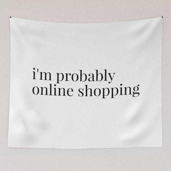 Item preview, I'm probably online shopping  designed and sold by Puffoo.