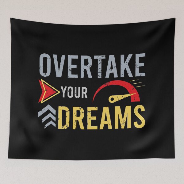 Item preview, Overtake your Dreams designed and sold by lamjar-art.