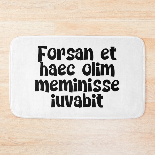 Item preview, Forsan et haec olim meminisse iuvabit designed and sold by StillInBeta.