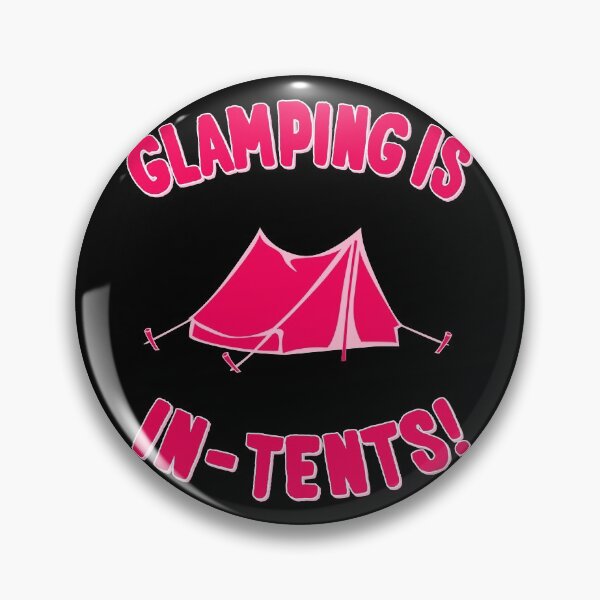 Item preview, Glamping Is In Tents designed and sold by flippinsg.