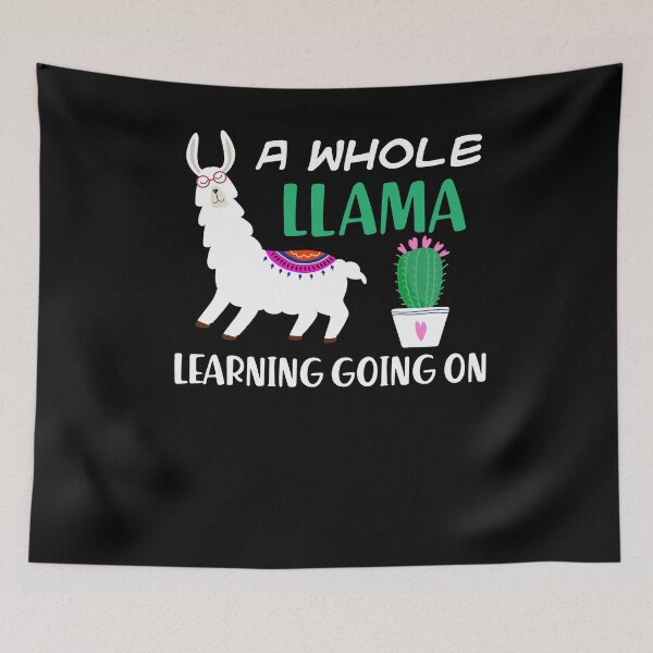 Item preview, A Whole Llama Learning Going On Funny Teachers Saying  designed and sold by majidkacm.