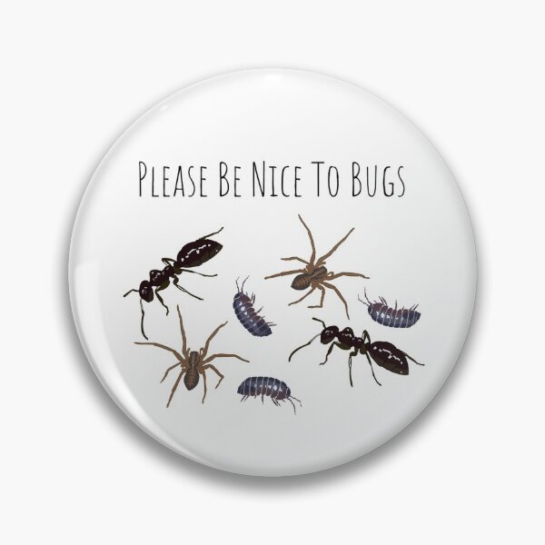 Item preview, Please Be Nice To Bugs designed and sold by Carmen Stevens.