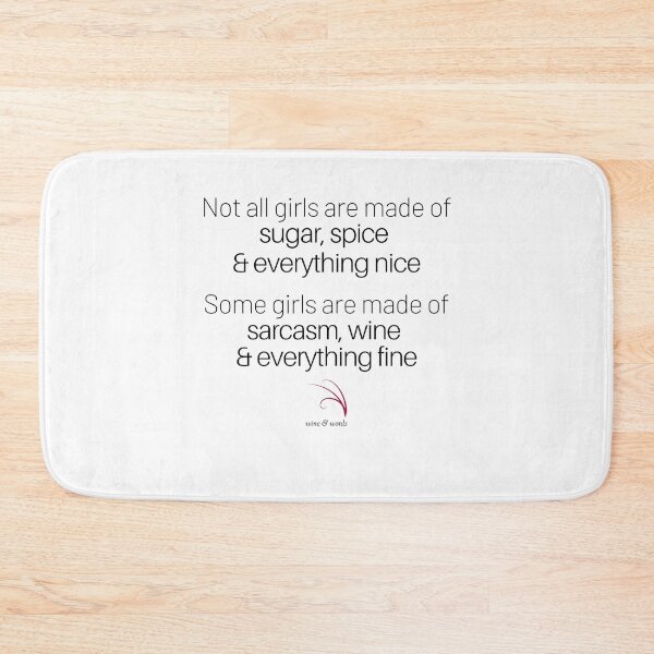 Item preview, Wine quote girls sugar spice nice sarcasm wine2 designed and sold by wineandwords.
