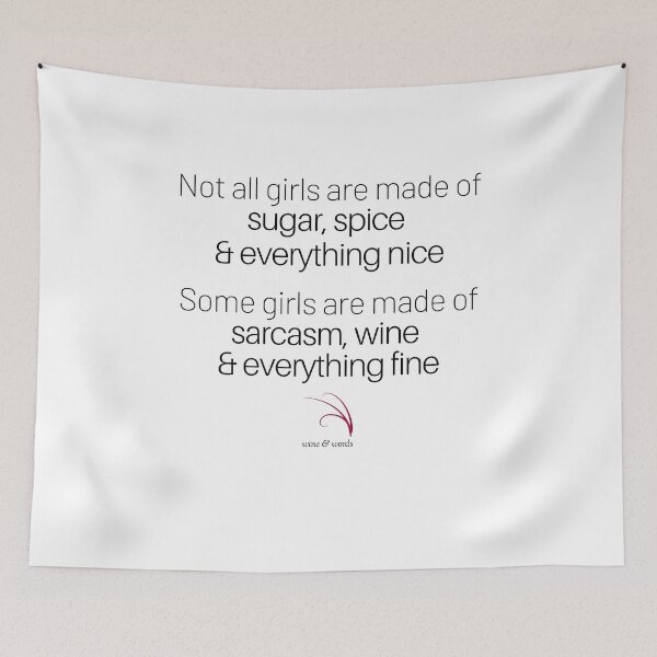 Item preview, Wine quote girls sugar spice nice sarcasm wine2 designed and sold by wineandwords.