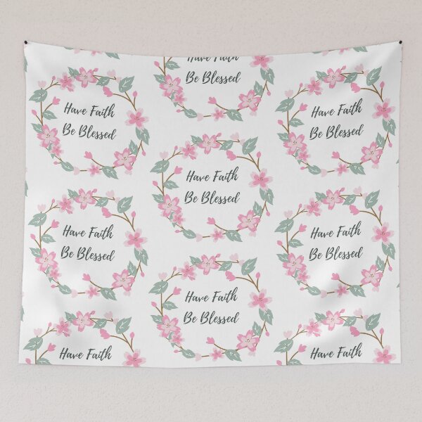 Item preview, Have Faith Be Blessed Design for all occasions designed and sold by MAdHouseArtist.