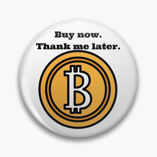 Artikelvorschau, Kaufe jetzt. Vielen Dank später., Bitcoin, BTC, Cryptocurrency entworfen und verkauft von WinningUniverse.