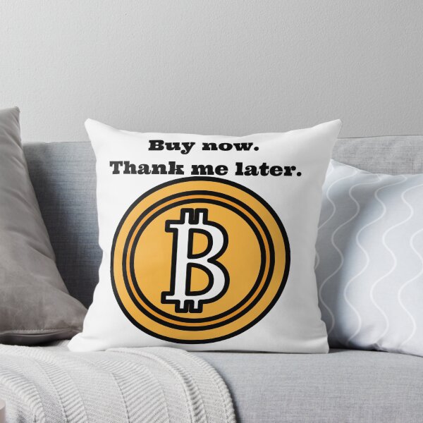 Item preview, Buy now. Thank me later., Bitcoin, BTC, Cryptocurrency designed and sold by WinningUniverse.