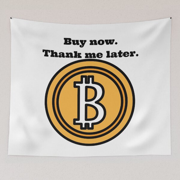 Item preview, Buy now. Thank me later., Bitcoin, BTC, Cryptocurrency designed and sold by WinningUniverse.