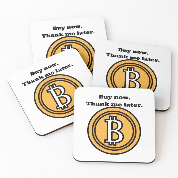 Item preview, Buy now. Thank me later., Bitcoin, BTC, Cryptocurrency designed and sold by WinningUniverse.