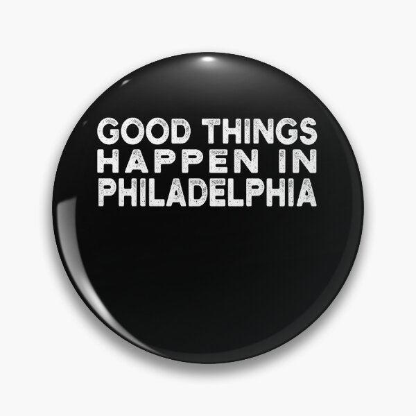 Item preview, Bad Things Happen In Philadelphia designed and sold by CodingForTech.