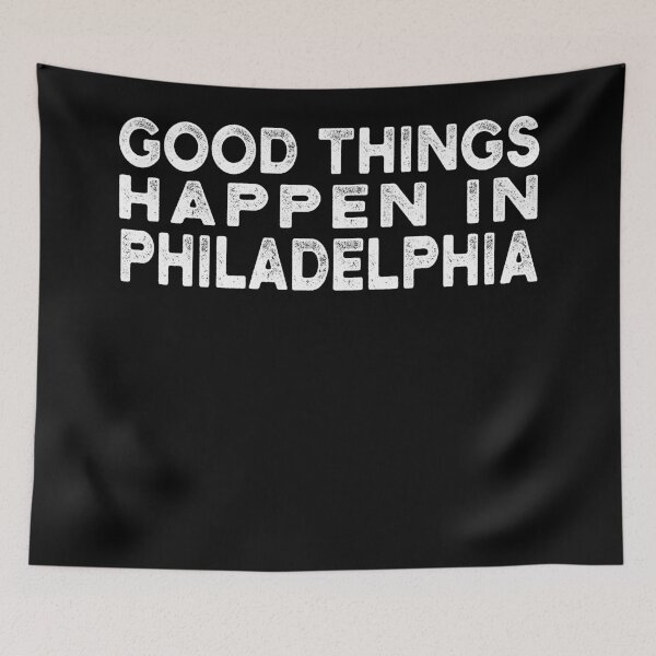 Item preview, Bad Things Happen In Philadelphia designed and sold by CodingForTech.