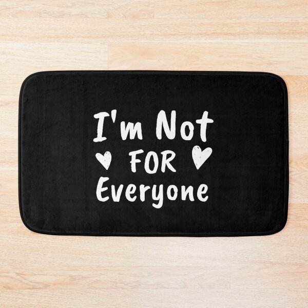Item preview, Im Not For Everyone designed and sold by Laura Vancleave.