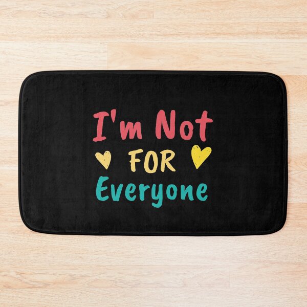 Item preview, Im Not For Everyone designed and sold by Laura Vancleave.