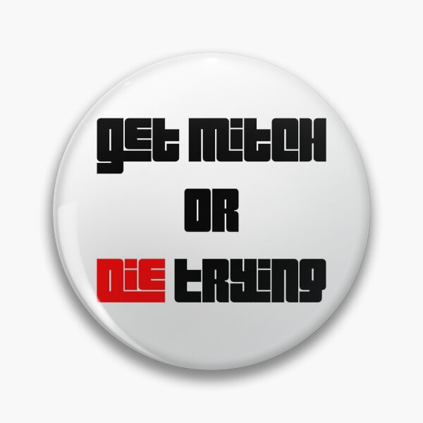 Item preview, Get Mitch Or Die Trying designed and sold by Euc lid.