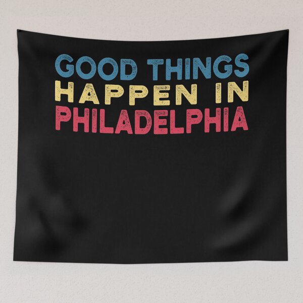 Item preview, Bad Things Happen In Philadelphia designed and sold by CodingForTech.