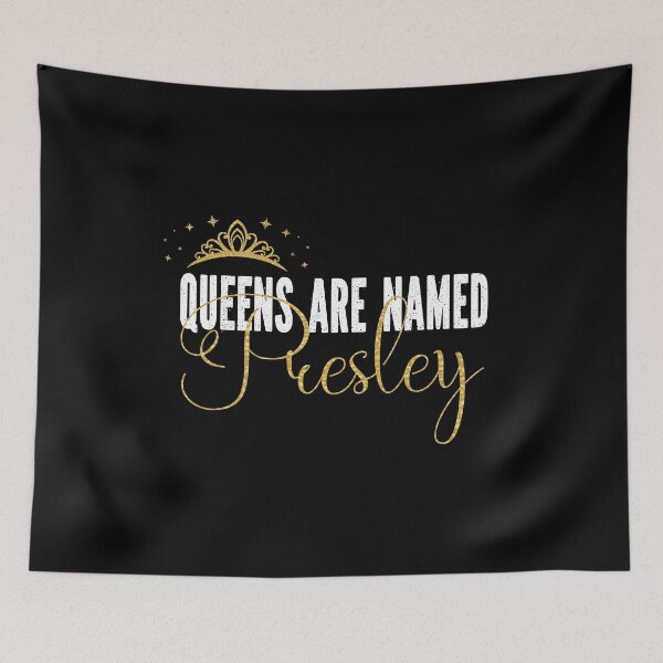 Item preview, Queens Are Named Presley Personalized First Name Girl print designed and sold by Grabitees.
