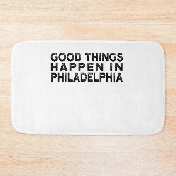 Item preview, Bad Things Happen In Philadelphia designed and sold by CodingForTech.