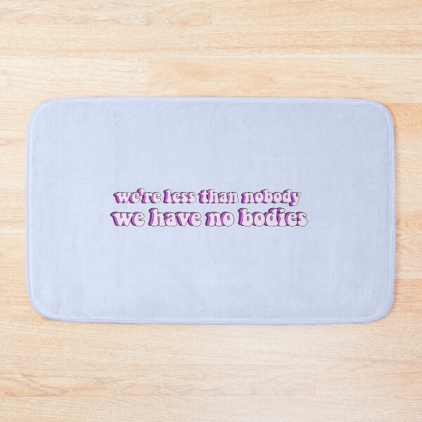 Item preview, we're less than nobody we have no bodies reggie quote from julie and the phantoms designed and sold by Diygurugirl.