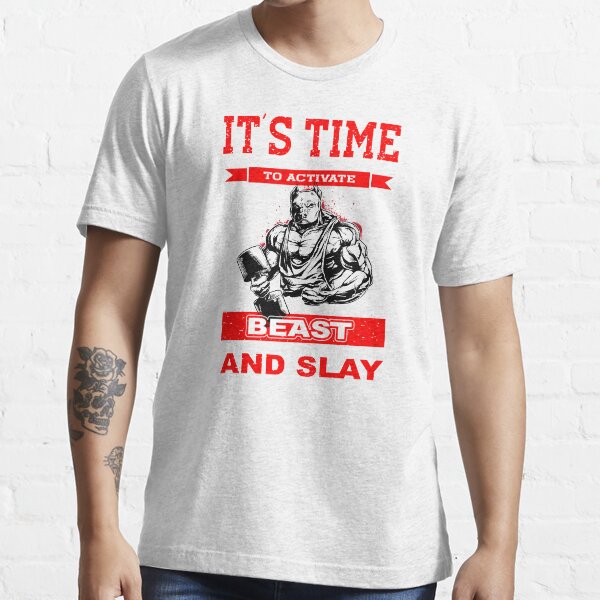 Its Time To Activate Beast And Slay T Shirt For Sale By Sunilbelidon