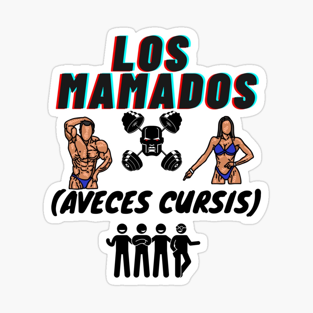 Los Mamados (Aveces Cursis)