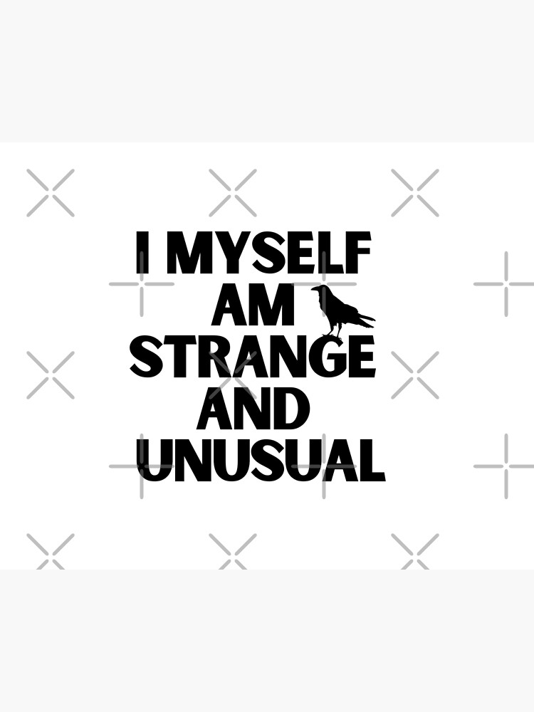 i-myself-am-strange-and-unusual-quote-i-myself-am-strange-and-unusual