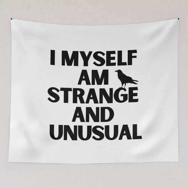 Item preview, I Myself Am Strange and Unusual - Quote designed and sold by KarolinaPaz.